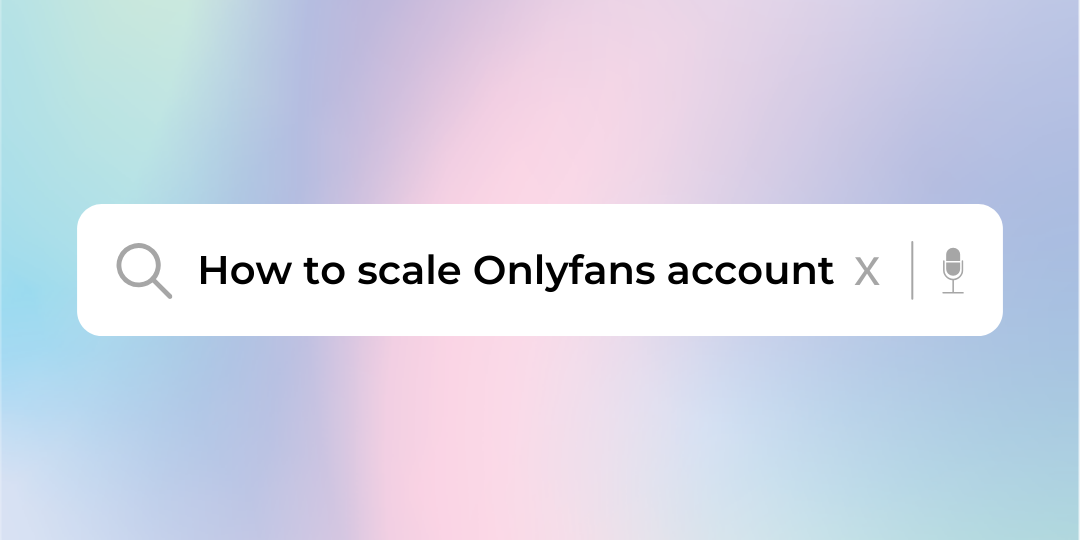 How to scale Onlyfans account grow onlyfans account